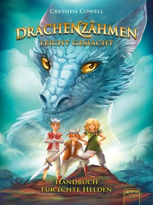cover image of Drachenzähmen leicht gemacht (6). Handbuch für echte Helden